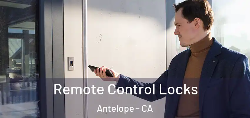  Remote Control Locks Antelope - CA