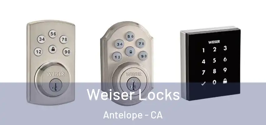  Weiser Locks Antelope - CA